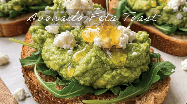 Avocado Feta Toast.